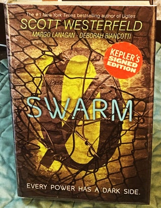 Item #76353 Swarm, Zeroes, Book 2. Margo Lanagan Scott Westerfeld, Deborah Biancotti