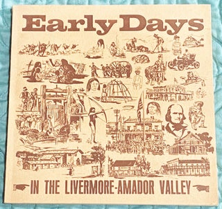 Item #76430 Early Days in the Livermore-Amador Valley. Alameda County Board of Education