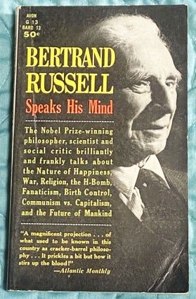 Item #76431 Bertrand Russell Speaks His Mind. Bertrand Russell