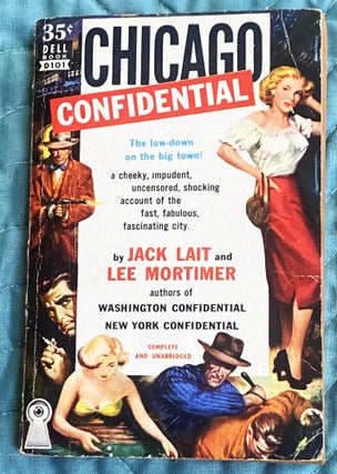 Item #76447 Chicago Confidential. Jack Lait, Lee Mortimer