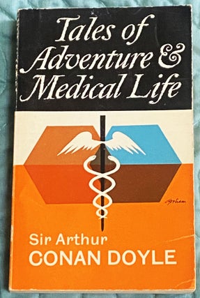 Item #76459 Tales of Adventure & Medical Life. Sir Arthur Conan Doyle