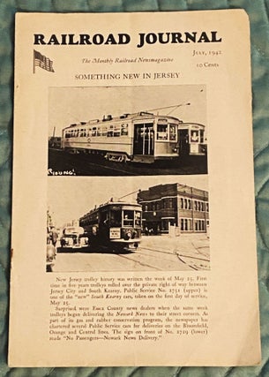 Item #76478 Something New In Jersey, Railroad Journal, July 1942, Vol. 5, No. 4. John H....