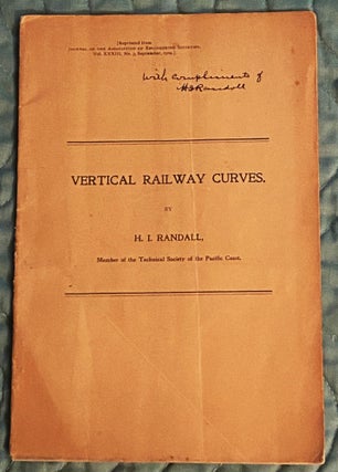 Item #76480 Vertical Railway Curves. H. I. Randall