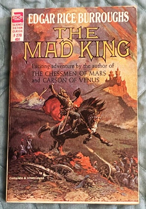 Item #76482 The Mad King. Edgar Rice Burroughs