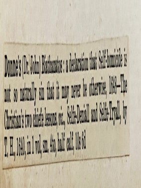Biathanatos; A Declaration of That Paradoxe, or Thesis, that Selfe-homicide is not so Naturally Sinne, that it may never be otherwise. Wherein the Nature, and the extent of all those Lawes, which Seeme to be Violated by this Act, are Diligently Surveyed