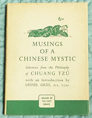 Item #76606 Musings of a Chinese Mystic. Lionel Giles Chuang Tzu, intro