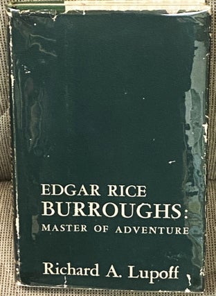 Edgar Rice Burroughs, Master of Adventure