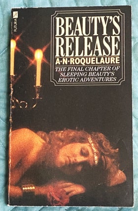 Item #76656 Beauty's Release. A N. Roquelaure