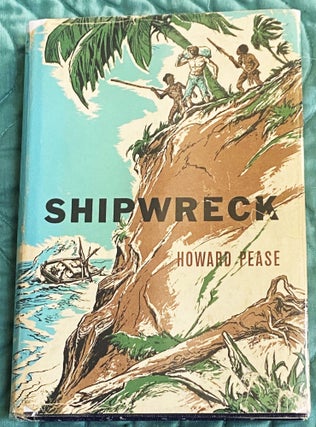 Item #76667 Shipwreck, The Strange Adventures of Renny Mitchum, Mess Boy of the Trading Schooner...