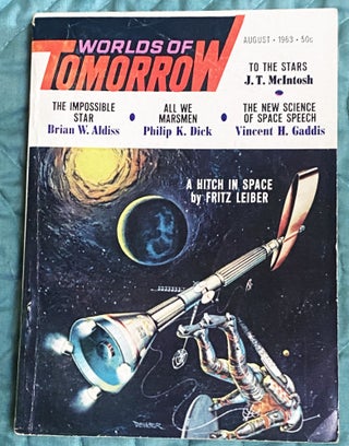 Item #76679 Worlds of Tomorrow, August 1963. Brian W. Aldiss Philip K. Dick, Others