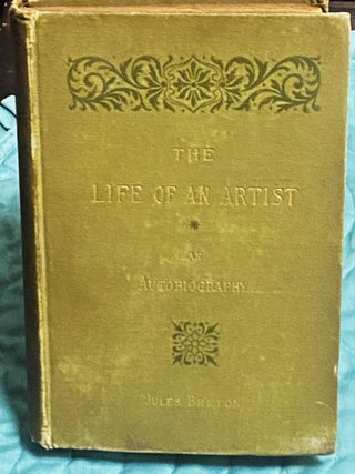 Item #76693 The Life of an Artist, An Autobiography. Mary J. Serrano Jules Breton