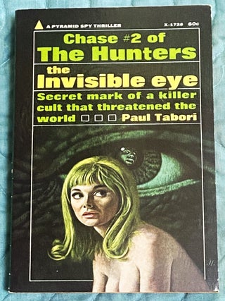 Item #76700 The Invisible Eye, Chase #2 of the Hunters. Paul Tabori
