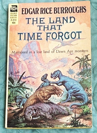 Item #76706 The Land that Time Forgot. Edgar Rice Burroughs