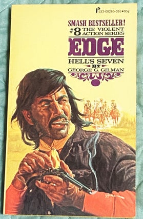 Item #76731 Edge #8, Hell’s Seven. George G. Gilman
