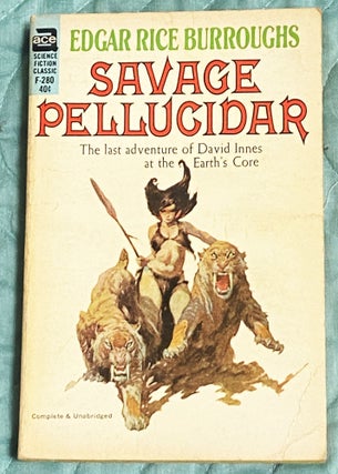 Item #76732 Savage Pellucidar. Edgar Rice Burroughs