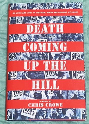Item #76749 Death Coming up the Hill. Chris Crowe