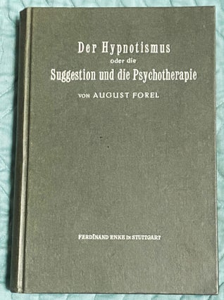 Item #76783 Der Hypnotismus oder die Suggestion und die Psychotherapie (Hypnotism or Suggestion...