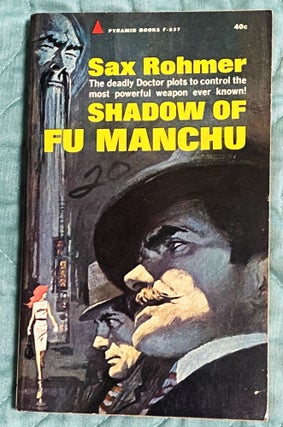 Item #76785 Shadow of Fu Manchu. Sax Rohmer