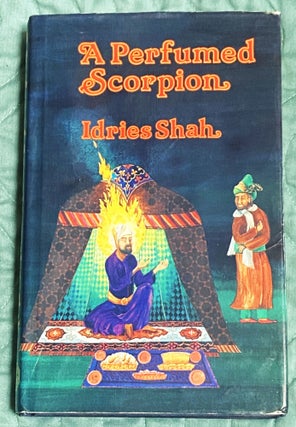 Item #76789 A Perfumed Scorpion. Idries Shah