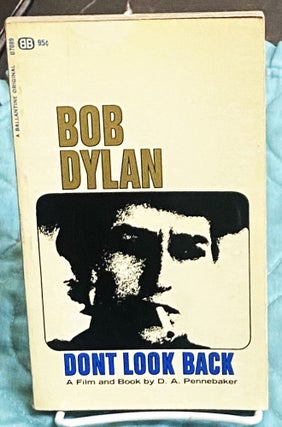 Item #76828 Don't Look Back. Bob Dylan D A. Pennebaker