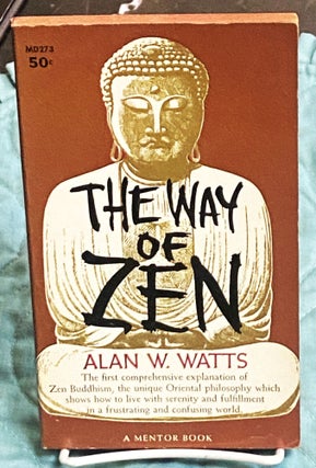 Item #76829 The Way of Zen. Alan W. Watts