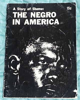 Item #76882 A Story of Shame: The Negro in America. John J. Kane