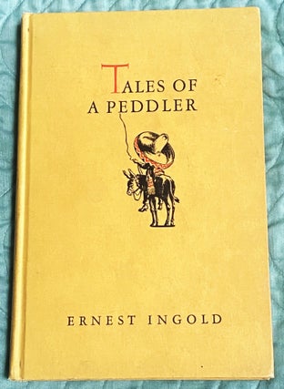 Item #76886 Tales of a Peddler. Ernest Ingold