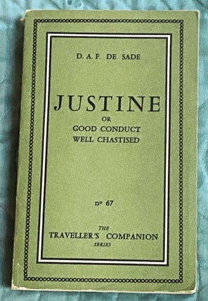 Item #76938 Justine, or, Good Conduct Well Chastised. D A. F. De Sade, Marquis de Sade