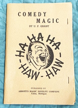 Item #76958 Comedy Magic. U F. Grant