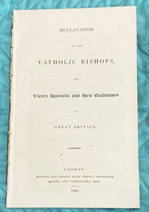 Item #76960 Declaration Of The Catholic Bishops, The Vicars Apostolic and their Coadjutors in...
