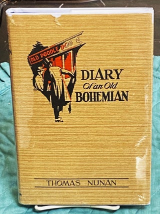 Diary of an Old Bohemian. Thomas Nunan.