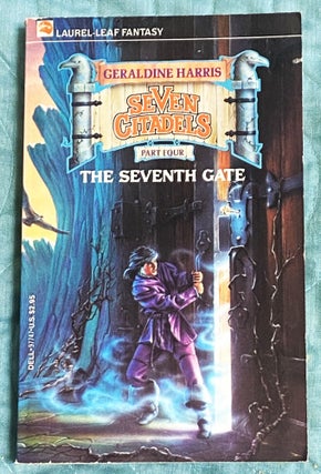 Item #76997 Seven Citadels, Part Four, The Seventh Gate. Geraldine Harris