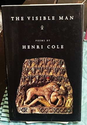 Item #77014 The Visible Man. Henri Cole