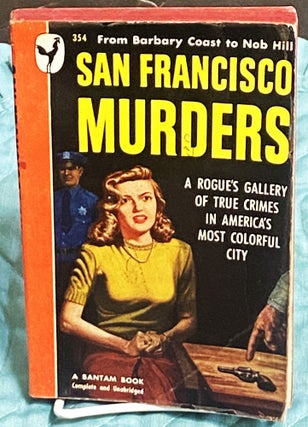 Item #77024 San Francisco Murders. Joseph Henry Jackson, Oscar Lewis Anthony Boucher, others,...