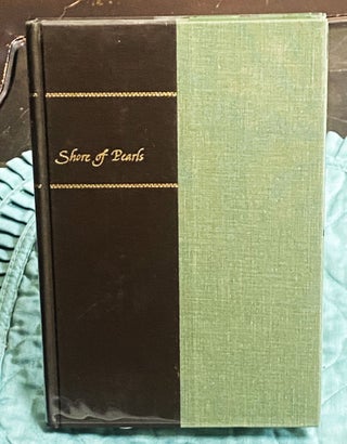 Item #77027 Shore of Pearls. Edward H. Schafer