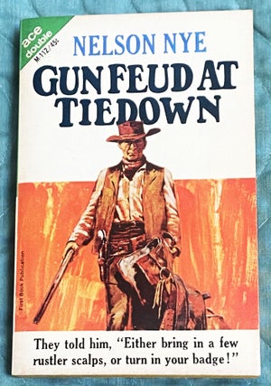 Item #77043 Gun Feud at Tiedown / Rogue's Rendezvous. Nelson Nye