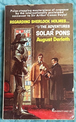 Item #77045 Regarding Sherlock Holmes...#1, The Adventures of Solar Pons. August Derleth