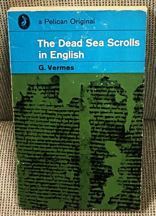 Item #77069 The Dead Sea Scrolls in English. G. Vermes