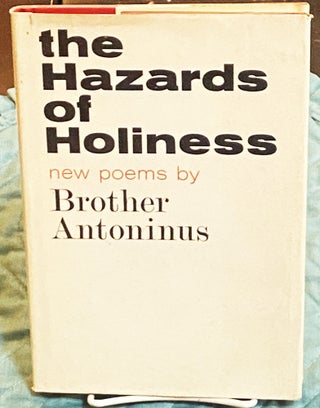 Item #77097 The Hazards of Holiness. Brother Antoninus