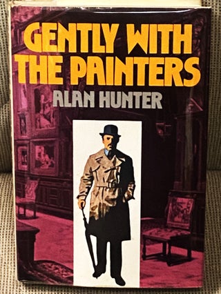 Item #77107 Gently with the Painters. Alan Hunter