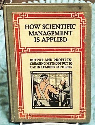Item #77108 How Scientific Management is Applied. Anthology
