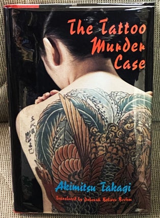 Item #77127 The Tattoo Murder Case. Akimitsu Takagi
