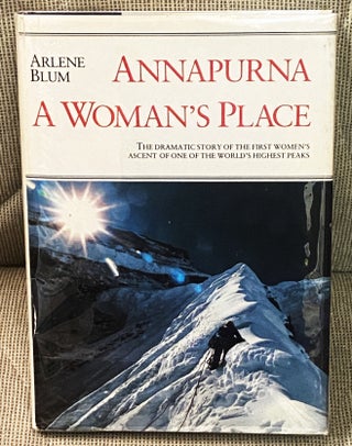 Item #77129 Annapurna, A Woman's Place. Arlene Blum