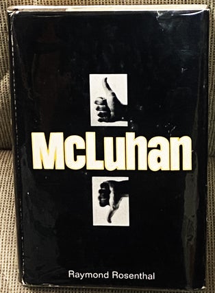 Item #77134 McLuhan: Pro & Con. Raymond Rosenthal