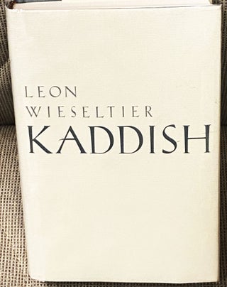 Item #77158 Kaddish. Leon Wieseltier