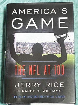 Item #77169 America's Game, the NFL at 100. Randy O. Williams Jerry Rice