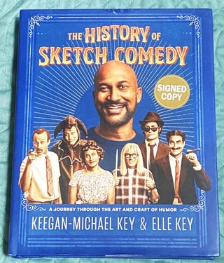 Item #77175 The History of Sketch Comedy: A Journey through the Art and Craft of Humor....