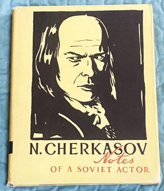 Item #77185 Notes of a Soviet Actor. N. Cherkasov