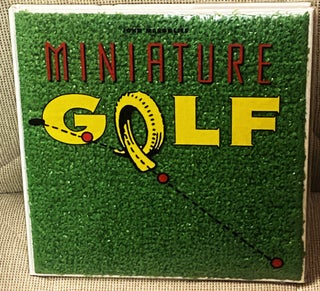 Item #77194 Miniature Golf. Nina Garfinkel John Margolies, Maria Reidelbach