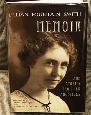 Item #77211 Memoir and Stories from her Ancestors. Anadel Smith Law Lilian Fountain Smith,...